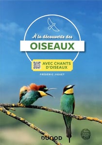 A la découverte des oiseaux - Avec chants d'oiseaux