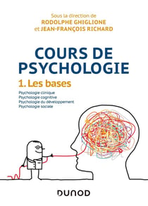 Cours de psychologie Tome 1 - les bases