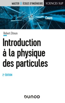 Introduction à la physique des particules (2e édition)