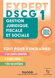 Expert DSCG 1 : Gestion juridique, fiscale et sociale - Tout pour s'entraîner (édition 2024/2025)
