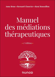 Manuel des médiations thérapeutiques (2e édition)