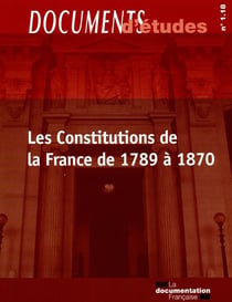 Les constitutions de la France de 1789 à 1870