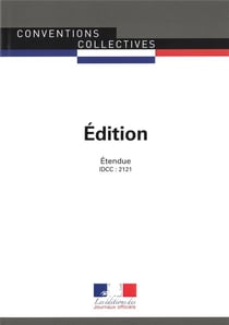 Édition - convention collective étendue, IDCC : 2121 (5e édition)