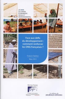 Face aux défis du developpement : comment renforcer les ong francaises ? rapports du cese 2013-10