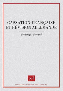 Cassation française et révision allemande