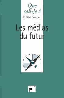 Les médias du futur