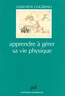 Apprendre à gérer sa vie physique