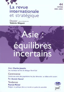 Asie : equilibres incertains. revue internationale et strategique n  44-2001/2002