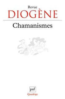 Revue Diogène - chamanismes