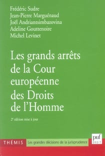 Les grands arrêts de la Cour europenne des droits de l'homme