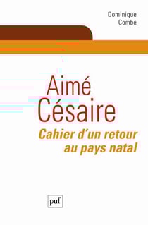 Aimé Césaire - cahier d'un retour au pays natal
