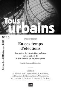 REVUE TOUS URBAINS n.16 : en ces temps d'élections