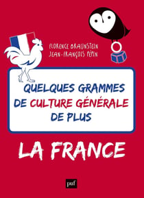Quelques grammes de culture générale de plus - la France
