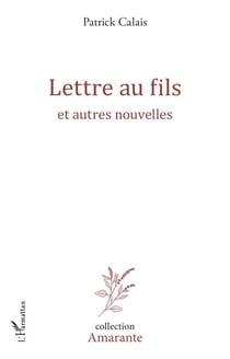 Lettre au fils et autres nouvelles