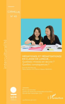 Médiation(s) et médiatisation(s) en classe de langue... : quelle(s) mise(s) en oeuvre ? Quelles conséquences ?