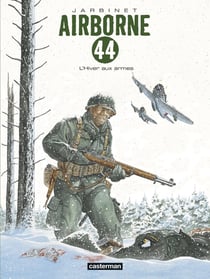 Airborne 44 Tome 6 : l'hiver aux armes