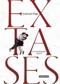 Extases Tome 2 : les montagnes russes