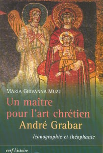 Un maître pour l'art chrétien : André Grabar