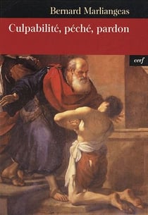 Culpabilité, péché, pardon