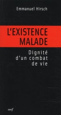 L'Existence malade