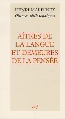 Aitres de la langue et demeures de la pensee