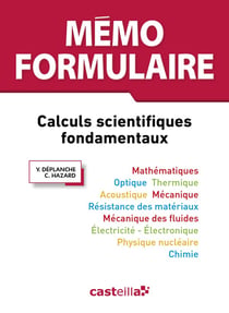 Mémo formulaire - calculs scientifiques fondamentaux (3e édition)