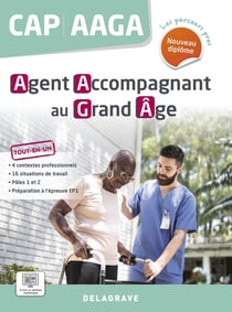 Les parcours pro : CAP, AAGA : Agent accompagnant du grand âge - Pochette élève (édition 2024)