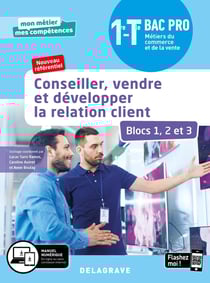Mon métier, mes compétences : conseiller, vendre et développer la relation client - blocs 1 2 et 3 - 1re, terminale bac pro éétiers du commerce et de la vente (MCV) - pochette élève (édition 2020)