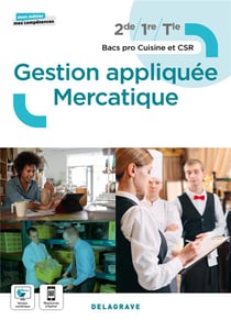 Mon métier, mes compétences : gestion appliquée mercatique 2de, 1re, Tle bBac Pro cuisine et CSR : pochette élève (édition 2022)