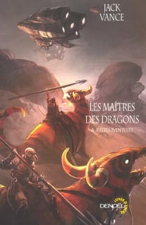 Les Maîtres des dragons et autres aventures