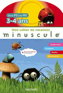 Mon cahier de vacances minuscule : de la petite section à la moyenne section