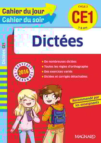 Cahier du jour / cahier du soir : dictées - cycle 2 - CE1 - 7-8 ans (nouveaux programmes 2016)