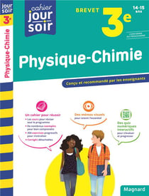 Cahier du jour / cahier du soir : physique-chimie - 3e - brevet
