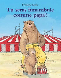 Tu seras funambule comme papa