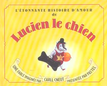 Etonnante histoire d amour de lucien