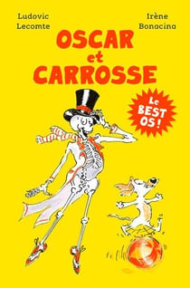Oscar et Carrosse : Le best os !