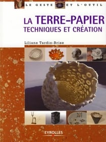 La terre-papier - techniques et création
