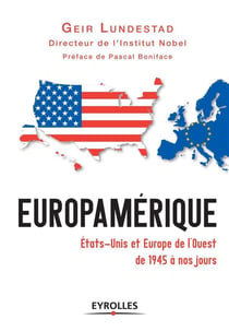 Europamérique - Etats-Unis et Europe de l'Ouest de 1945 à nos jours
