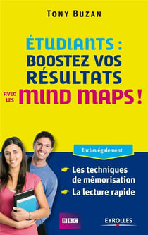 Étudiants : boostez vos résultats ! - mind maps, techniques de mémorisation, lecture rapide