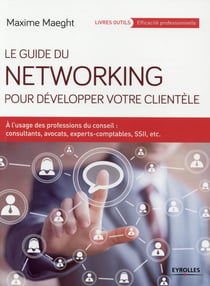 Le guide du networking pour développer votre clientele