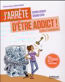 J'arrête d'être addict ! (grâce à l'autohypnose) - 21 jours pour changer