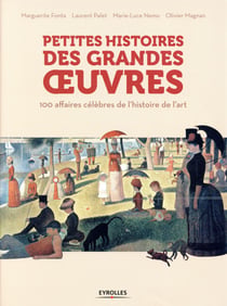 Petites histoires des grandes oeuvres