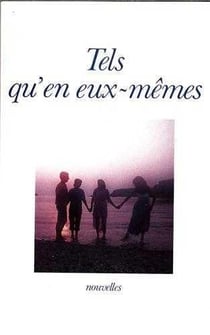 Tels qu'en eux mêmes