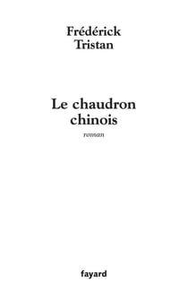 Le chaudron chinois