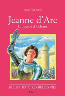 Jeanne d'Arc - la pucelle d'Orléans