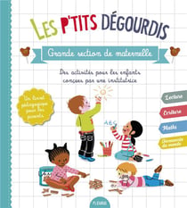 Les p'tits degourdis - tout le programme de la grande section de maternelle