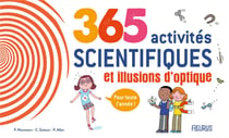365 activités scientifiques et illusions d’optique pour toute l’année