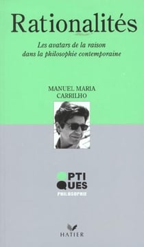 Rationalites - les avatars de la raison dans la philosophie contemporaine