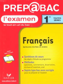Prepabac l'examen - francais - 1e - epreuves ecrites et orales - edition 2002