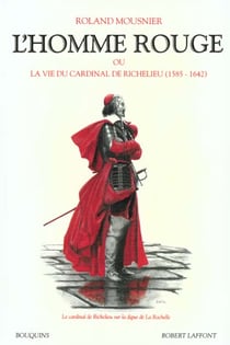 L'homme rouge ou la vie du cardinal richelieu